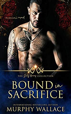 Bound in Sacrifice by Murphy Wallace