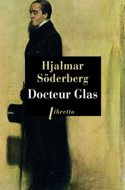 Docteur Glas by Marcellita de Moltke-Huitfeld, Ghislaine Lavagne, Hjalmar Söderberg