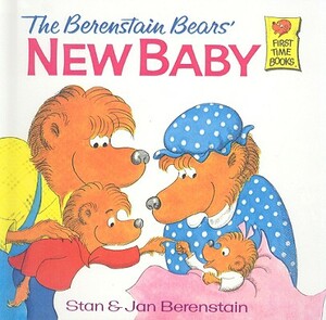 The Berenstain Bears' New Baby by Stan Berenstain, Jan Berenstain