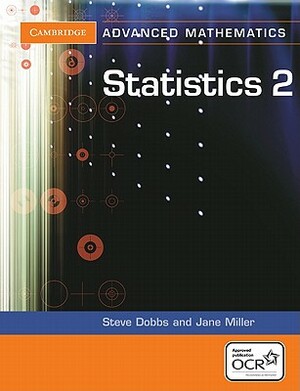 Statistics 2 by Steve Dobbs, Jane Miller