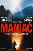 Maniac: Fluch der Vergangenheit by Douglas Preston, Lincoln Child