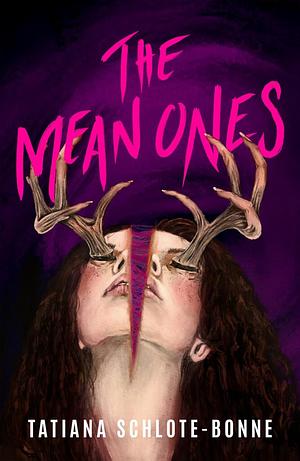 The Mean Ones by Tatiana Schlote-Bonne