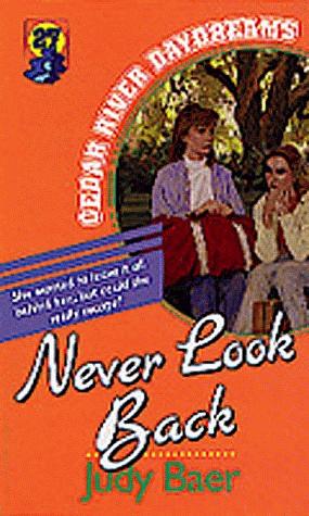 Never Look Back by Judy Baer