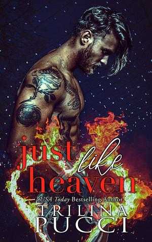 Just Like Heaven by Trilina Pucci