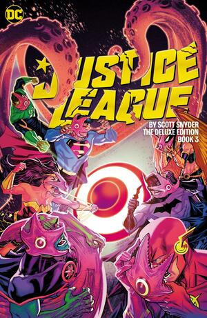 Justice League by Scott Snyder, Book Three: The Deluxe Edition by Scott Snyder, Bruno Redondo, James Tynion IV, Jorge Jiminez