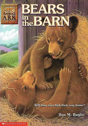 Bears in the Barn by Ben M. Baglio