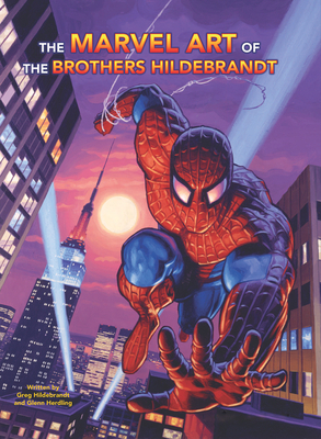 The Marvel Art of the Brothers Hildebrandt by Greg Hildebrandt