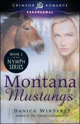 Montana Mustangs, Volume 2 by Danica Winters