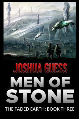 Men of Stone by Joshua Guess