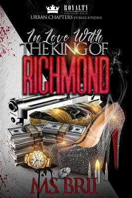 In Love With The King Of Richmond by MS Brii