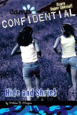 Hide and Shriek: Super Special by Melissa J. Morgan