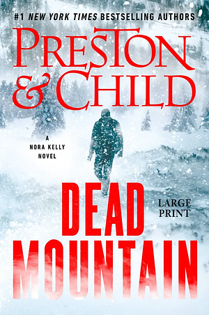 Dead Mountain by Douglas Preston, Lincoln Child