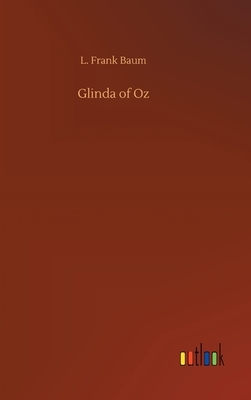 Glinda of Oz by L. Frank Baum