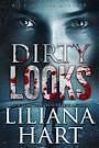 Dirty Looks (A J.J. Graves Mystery Book 15) by Liliana Hart