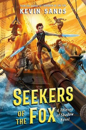 Seekers of the Fox by Kevin Sands