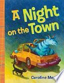 A Night on the Town by Caroline Merola