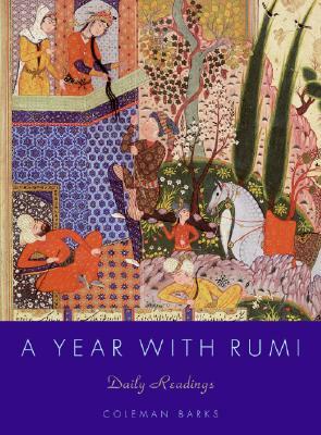 A Year with Rumi: Daily Readings by Coleman Barks