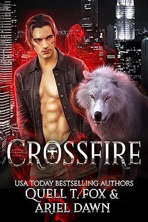 Crossfire by Ariel Dawn