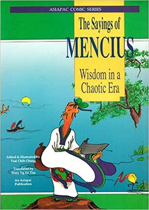 The Sayings of Mencius: Wisdom in a Chaotic Era by Mencius