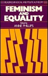 Feminism and Equality by Anne Phillips