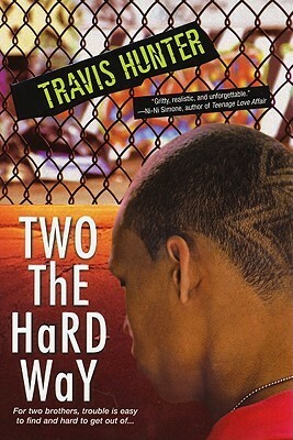 Two The Hard Way by Travis Hunter