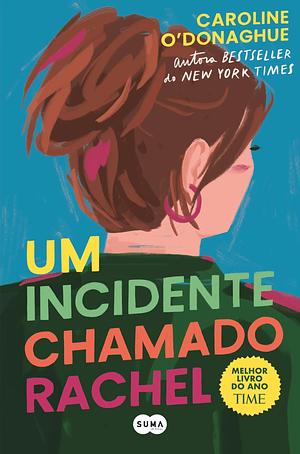 Um Incidente Chamado Rachel by Caroline O'Donoghue