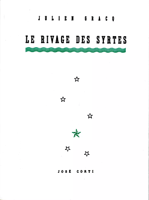 Le Rivage des Syrtes by Julien Gracq