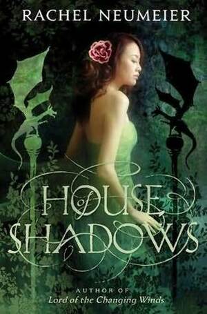 House of Shadows by Rachel Neumeier