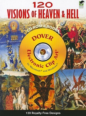 120 Visions of Heaven & Hell [With CDROM] by Alan Weller