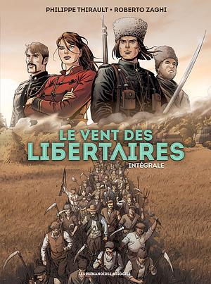 Le vent des libertaires by Philippe Thirault, Roberto Zaghi