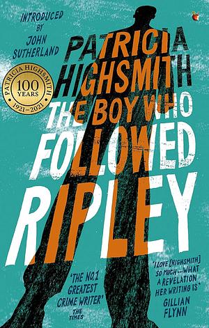 The Boy Who Followed Ripley by Patricia Highsmith