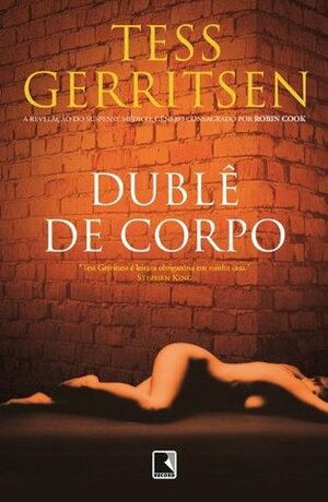 Dublê De Corpo by Tess Gerritsen