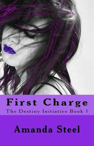 First Charge by Amanda Steel