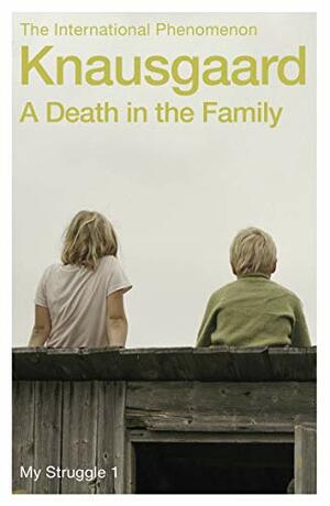 A Death in the Family by Karl Ove Knausgård