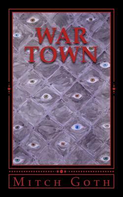 War Town by Mitch Goth