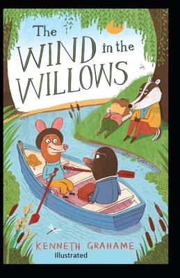 The Wind in the Willows Illustrated by Kenneth Grahame