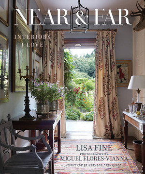 Near & Far by Miguel Flores-Vianna, Deborah Needleman, Lisa Fine