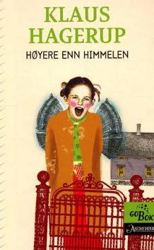 Høyere enn himmelen by Klaus Hagerup