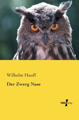 Der Zwerg Nase by Wilhelm Hauff