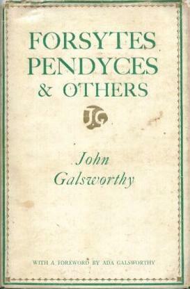 Forsytes, Pendyces and Others by John Galsworthy