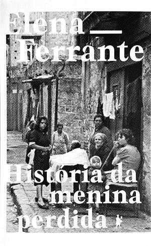 História da menina perdida by Elena Ferrante