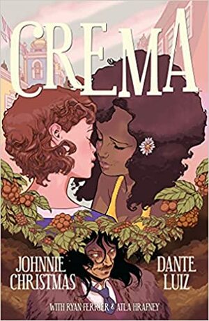 Crema by Johnnie Christmas, Dante Luiz