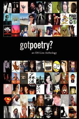 GotPoetry: an Off-Line Anthology, 2006 Edition by John Powers