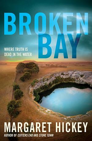 Broken Bay by Margaret Hickey