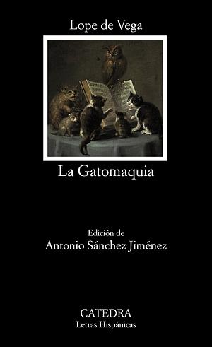 La Gatomaquia by Lope de Vega