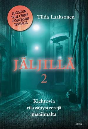 Jäljillä 2 by Tilda Laaksonen