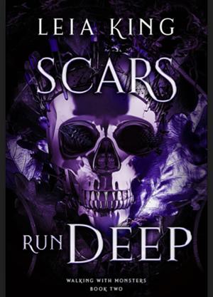 Scars Run Deep by Leia King