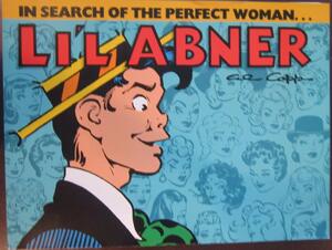 Li'l Abner Dailies, 1950: In Search of the Perfect Woman, Vol. 16 by Al Capp, Dave Schreiner