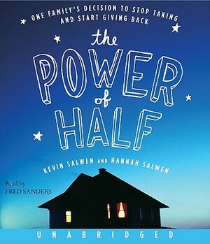 The Power of Half by Kevin Salwen, Hannah Salwen