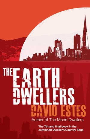 The Earth Dwellers by David Estes